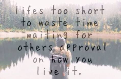 Life is too short to waste time listening to wise people