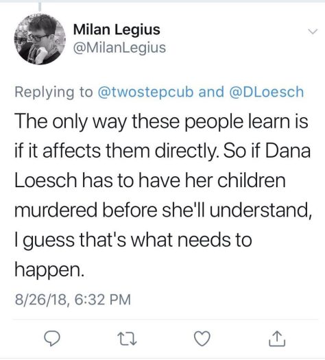 Milan Legius threatens to murder the children of Dana Loesch