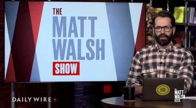 Matt Walsh Show